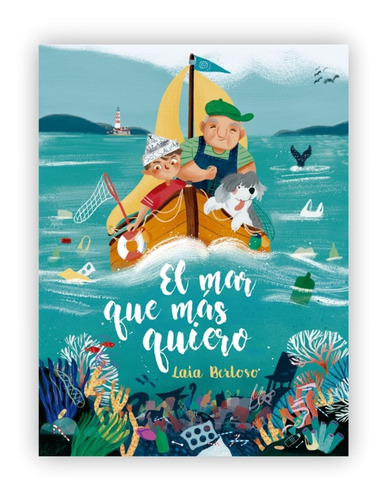 El Mar Que Más Quiero / Laia Berloso