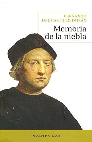 Libro Memoria De La Niebla Relacion De Los Dias De Castil