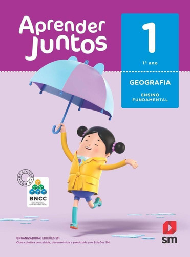 Aprender Juntos  Geografia - 1º Ano - Ed. 2018