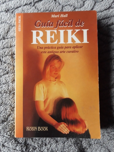 Guía Fácil De Reiki - Mari Hall - Robin Book