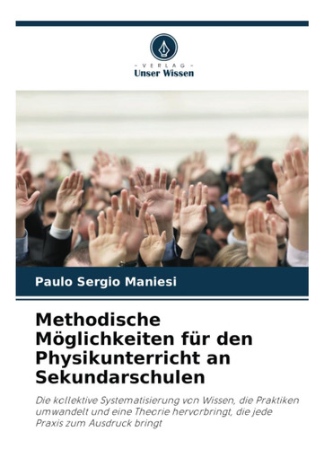 Libro: Methodische Möglichkeiten Für Den Physikunterricht An