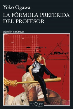 La Fórmula Preferida Del Profesor - Yoko Ogawa