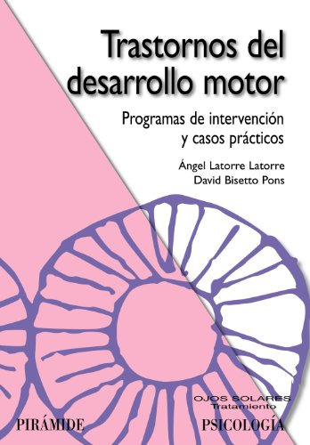 Libro Trastornos Del Desarrollo Motor De Angel Latorre