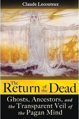 The Return Of The Dead - Claude Lecouteux (paperback)