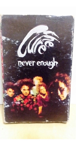 The Cure  Never Enough  Cassete Single Original.