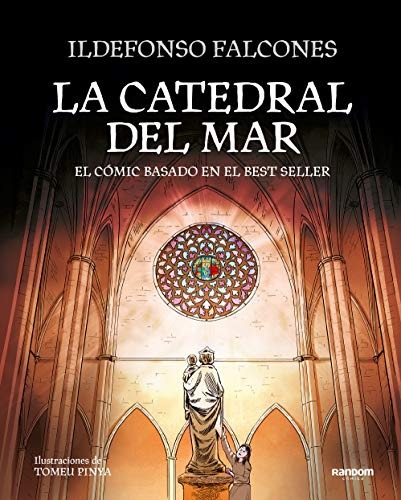 La Catedral Del Mar El Comic Basado En El Best Seller La Cat
