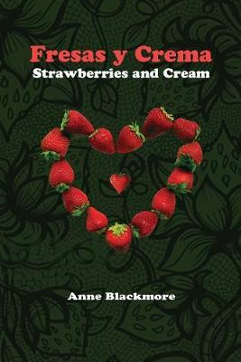 Libro Fresas Y Crema : Strawberries And Cream: Based On A...