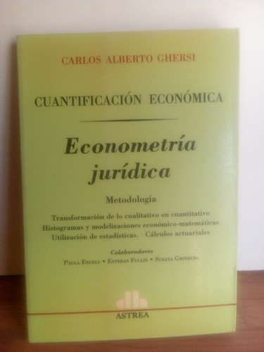 Cuantificación Económica- Econometría Jurídica - Ghersi.