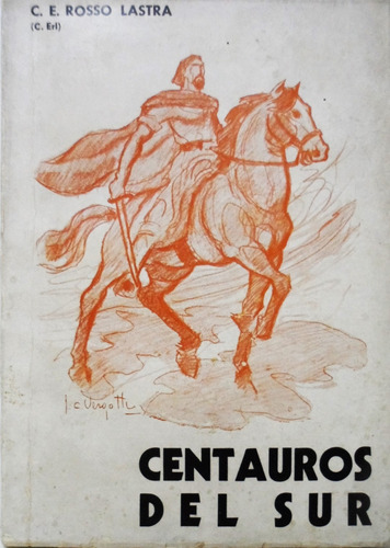Centauros Del Sur Rosso Lastra