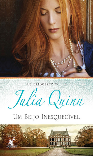 UM BEIJO INESQUECÍVEL (OS BRIDGERTONS – LIVRO 7) O LIVRO: UM BEIJO INESQUECÍVEL (OS BRIDGERTONS – LIVRO 7) O LIVRO DE HYACINTH, de Quinn, Julia. Editora Arqueiro, capa mole, edição 1 em português