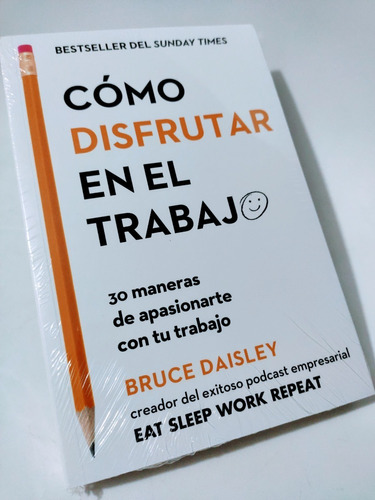 Como Disfrutar En El Trabajo Bruce Daisley Reverté M9