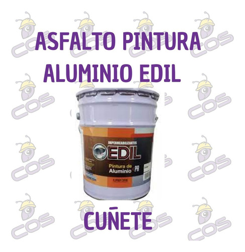 Asfalto Pintura Aluminio Edil Cuñete 