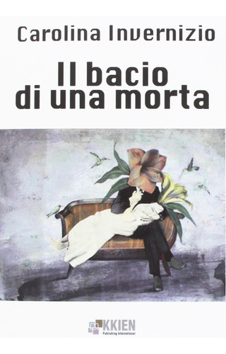 Libro: Il Bacio D Una Morta (italian Edition)