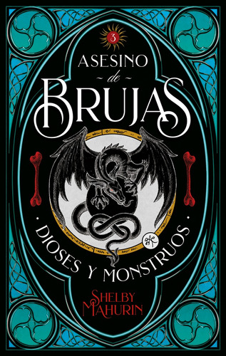 Asesinos De Brujas- Dioses Y Monstruos - Shelby Mahurin