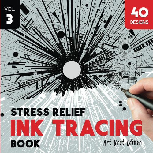 Libro: Stress Relief Ink Tracing Book Volume - 3: Art Brut C