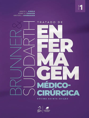 Brunner & Suddarth - Tratado De Enfermagem Médico-cirúrgica Capa Comum - Guanabara Koogan