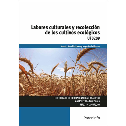 Labores Culturales Y Recoleccion De Los Cultivos Ecologicos