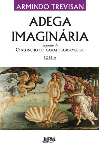 Adega imaginária, de Trevisan, Armindo. Editora Publibooks Livros e Papeis Ltda., capa mole em português, 2013