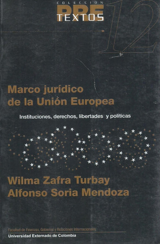 Marco Juridico De La Union Europea - Turbay - Dyf