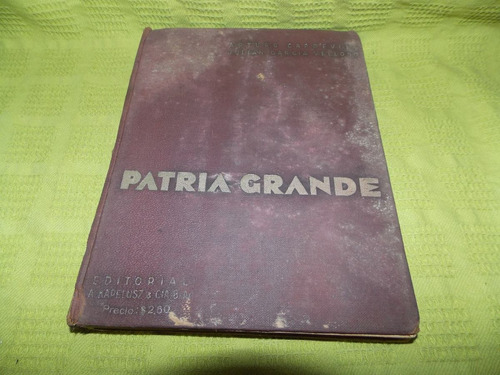 Patria Grande - Arturo Capdeville / Juan García Velloso