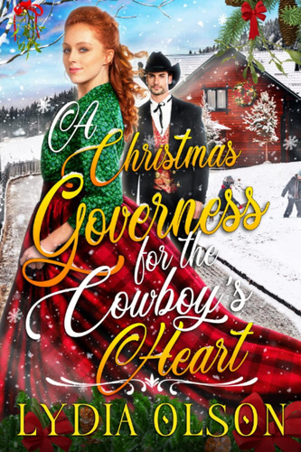 Libro: A Christmas Governess For The Cowboyøs Heart: A Book