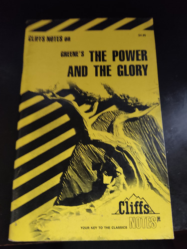 Cliff Note Greene's The Power And The Glory The Classics