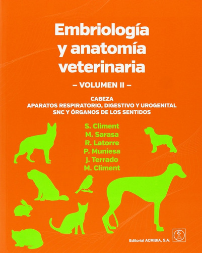 Embriologia/anatomia Veterinaria Volumen Iicabeza. Aparatos 
