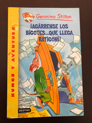 Libro ¡agárrense Los Bigotesque Llega Ratigoni! - Stilton