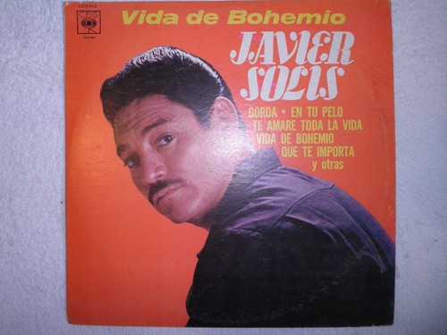 Disco De Vinyl 12'' De Javier Solis - Vida De Bohemio (1966)
