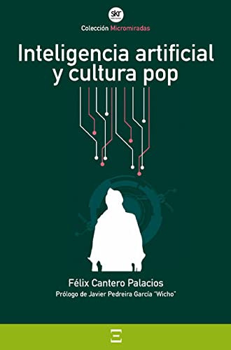 Libro Inteligencia Artificial Y Cultura Pop De Félix Cantero
