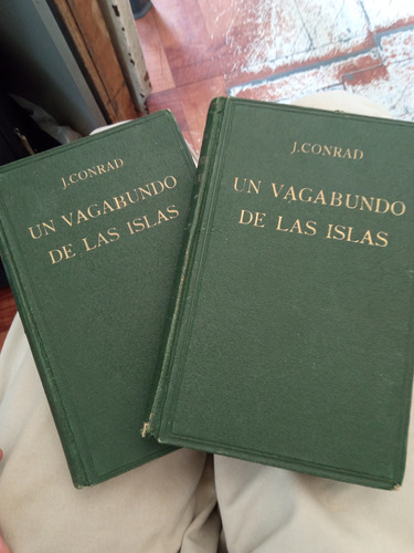 Un Vagabundo De Las Islas Jose Conrad 2 Tomos 