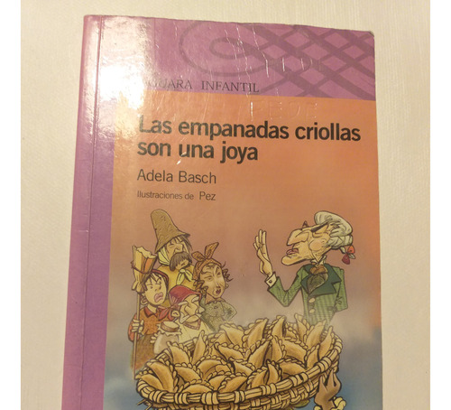 Las Empanadas Criollas Son Una Joya - Adela Basch