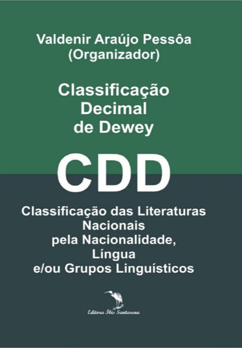 Classificação Das Literaturas Nacionais: Classificação Decimal De Dewey, De Valdenir Araújo Pessôa. Série Não Aplicável, Vol. 1. Editora Clube De Autores, Capa Mole, Edição 1 Em Português, 2023