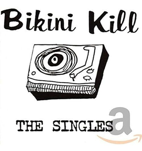 Cd The Singles - Bikini Kill