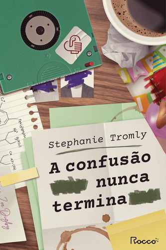 Livro A Confusão Nunca Termina: 3: Livro A Confusão Nunca Termina: 3, De Tromly, Stephanie. Editora Editora Rocco, Capa Mole, Edição 1 Em Português, 2023