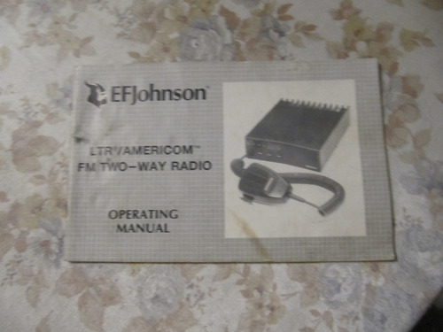 Operating Manual Ltr / Americom - Way Radio Efjohnson