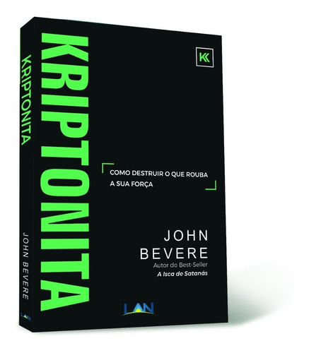 Kriptonita - John Bevere  Livro