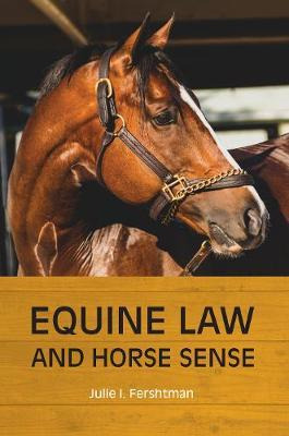 Libro Equine Law And Horse Sense - Julie I Fershtman