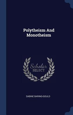 Libro Polytheism And Monotheism - Baring-gould, Sabine