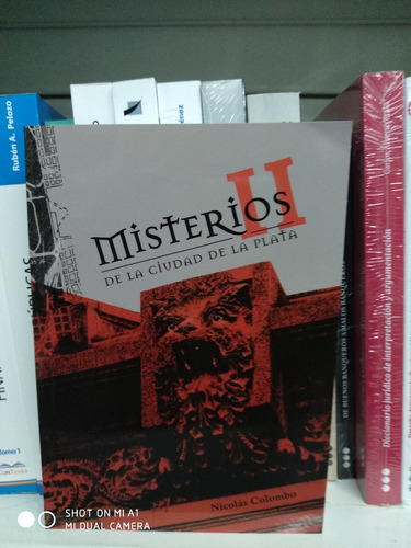 Misterios De La Ciudad De La Plata Tomo 2 - Colombo Nicolas