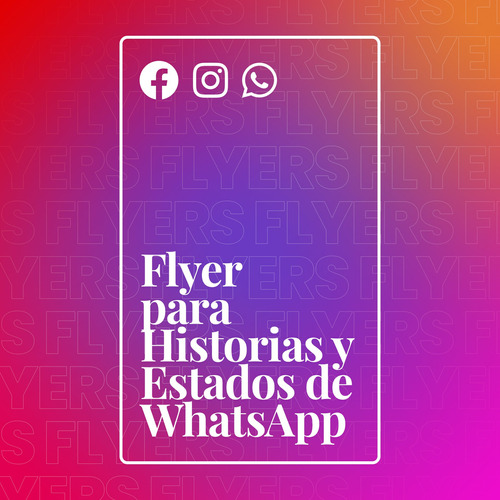 Flyer Para Whatsapp O Historias De Facebook O Instagram