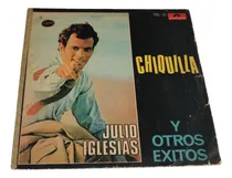 Comprar Julio Iglesias Chiquilla Y Otros Exitos Lp Vinilo Acetato