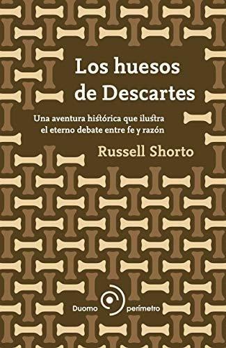 Huesos De Descartes, Los - Shorto, Russell