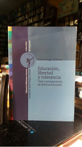 Educación, Libertad Y Tolerancia, David Ortega Gutiérrez