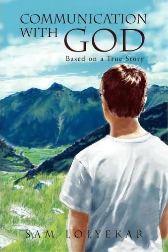 Communication With God, De Sam Lolyekar. Editorial Xlibris, Tapa Blanda En Inglés