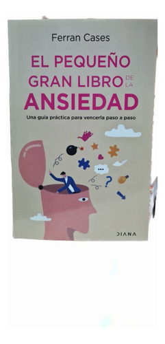 El Pequeño Gran Libro De La Ansiedad - Ferran Cases