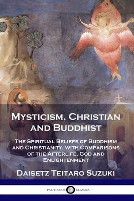 Libro Mysticism, Christian And Buddhist : The Spiritual B...