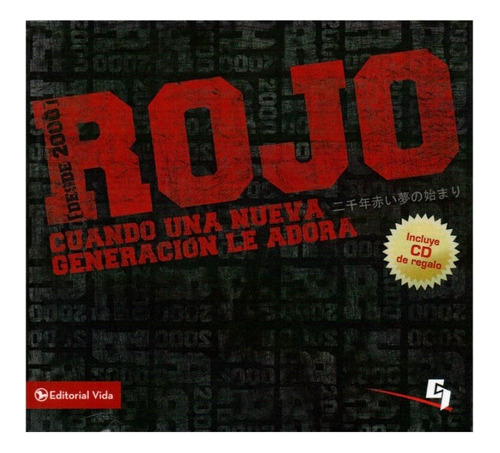 Rojo: Cuando Una Nueva Generacion Le Adora - E. Espinoza 