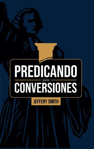 Libro Predicando Para Conversiones - Jeffrey Smith