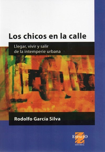 Chicos De La Calle. Rodolfo García Silva (es)